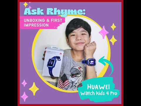 #AskRhyme: Unboxing & First Impression - HUAWEI WATCH KIDS 4 PRO
