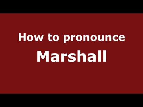 How to pronounce Marshall