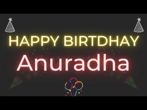 Happy Birthday to Anuradha - Birthday Wish From Birthday Bash