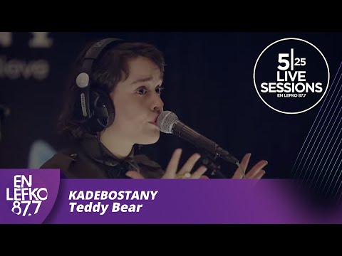 525 Live Sessions : Kadebostany - Teddy Bear  | En Lefko 87.7