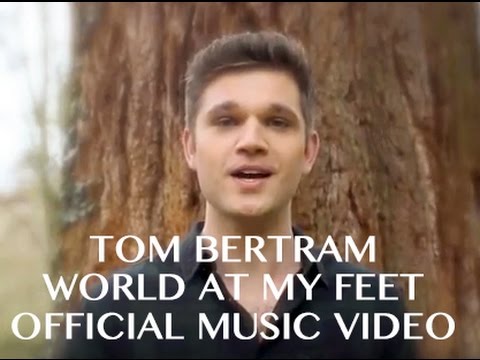 World At My Feet - Tom Bertram (Official Music Video)