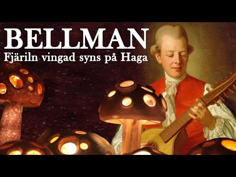 "Fjäriln vingad syns på Haga" - Carl Michael Bellman