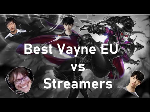 Best Vayne EU vs Streamers - Sorest (ft. DL, Thebausffs, Chovy, IWD, Doinb, Druttut...)