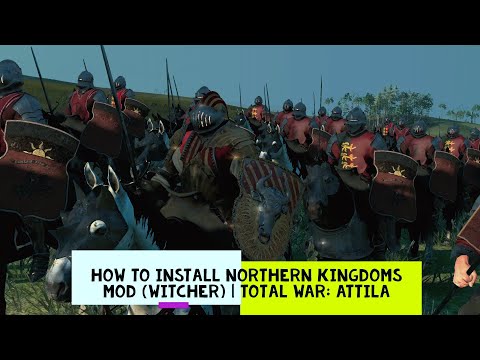 How to Install Northern Kingdoms | The Witcher | Total War: Attila