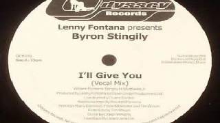 Lenny Fontana Presents Byron Stingily ‎– I'll Give You