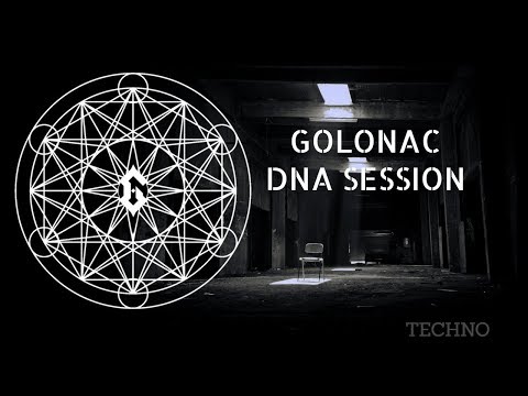 Golonac - dna session (deep techno remix)