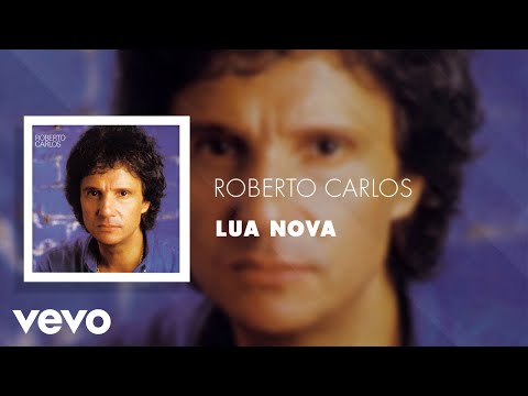 Lua Nova - Roberto Carlos