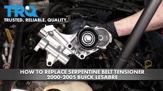 How to Replace Serpentine Belt Tensioner 2000-2005 Buick LeSabre