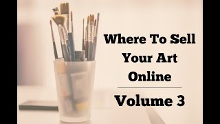 Where To Sell Art Online - Volume 3