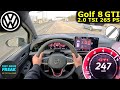 2024 VW Golf 8 GTI Facelift 265 PS Top Speed Autobahn POV With Fuel Consumption Test