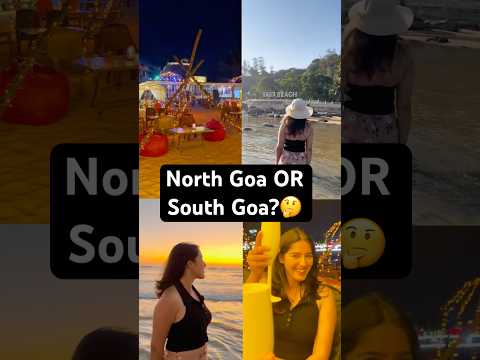 North Goa Vs. South Goa | Where to Travel?  #goa #northgoa #southgoa #india #travelindia #goabeach