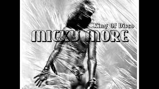 Micky More -  King Of Disco