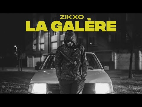 Zikxo - La galère (Clip officiel)