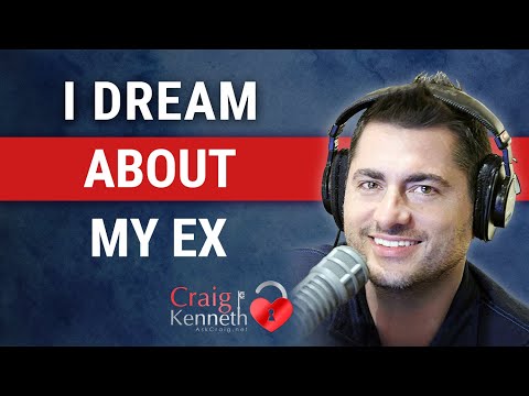 I Dream About My Ex
