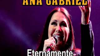 ANA GABRIEL &quot;Eternamente&quot;