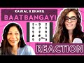 BAAT BANGAYI ( @rawal__ X @bharg ) REACTION! || SAB CHAHIYE