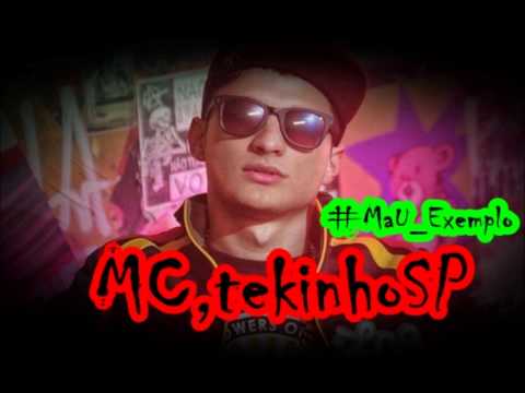 MC Tekinho SP   Mau Exemplo   DJ Dael   Lançamento 2015