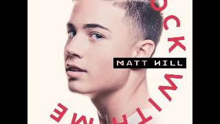 Matt Hill - Rock With Me (Prod. By Matt Hogan) [2o15] -YâYô-