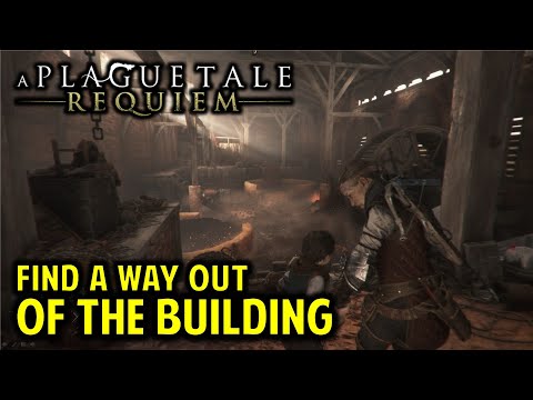 Find a Way out of the Building | Chapter 6 LEAVING ALL BEHIND Walkthrough | A Plague Tale Requiem