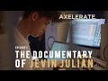 Jevin Julian - Axelerate The Documentary: Jevin Julian Ep. 1