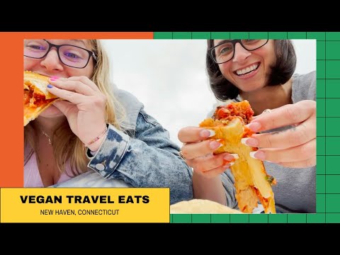 new haven, connecticut — vegan eats