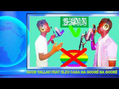 GOOR YALLAH FEAT ELZO CASA NA GOORÉ NA GOORÉ
