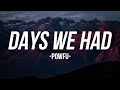 Days We Had - Powfu ( Lyrics )
