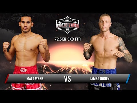 Eruption Muay Thai 18: Matt Webb Vs James Honey