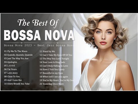 Best Collection Jazz Bossa Nova Covers ???? Relaxing Playlist Bossa Nova Songs - Bossa Nova Cool Music