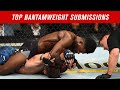 Top 10 Bantamweight Submissions in UFC History