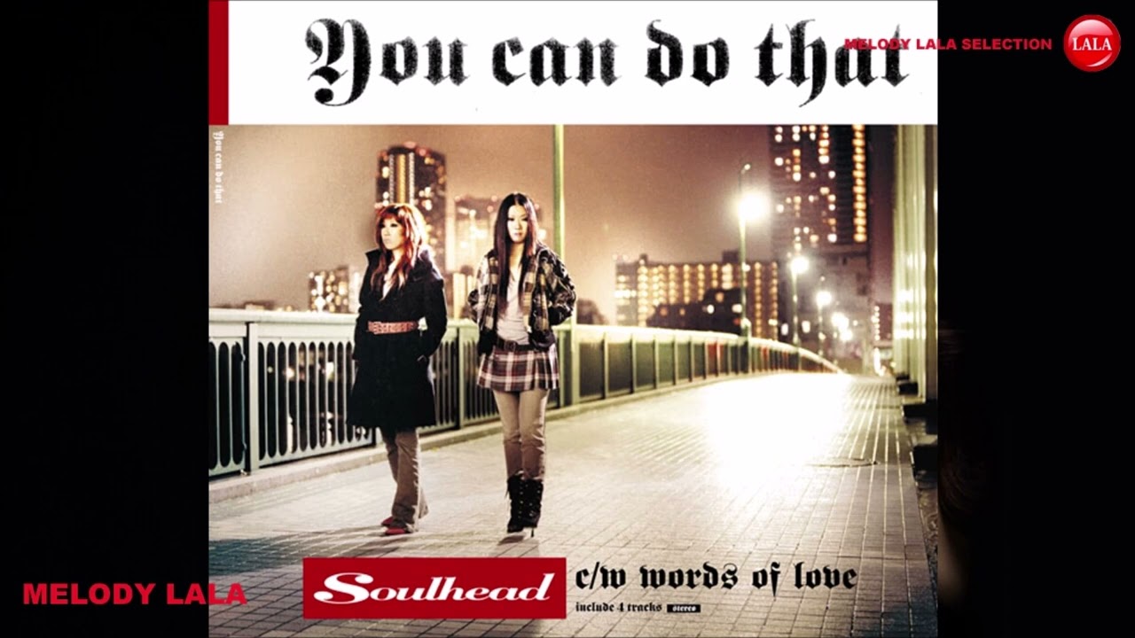 SOULHEAD  -  YOU CAN DO THAT