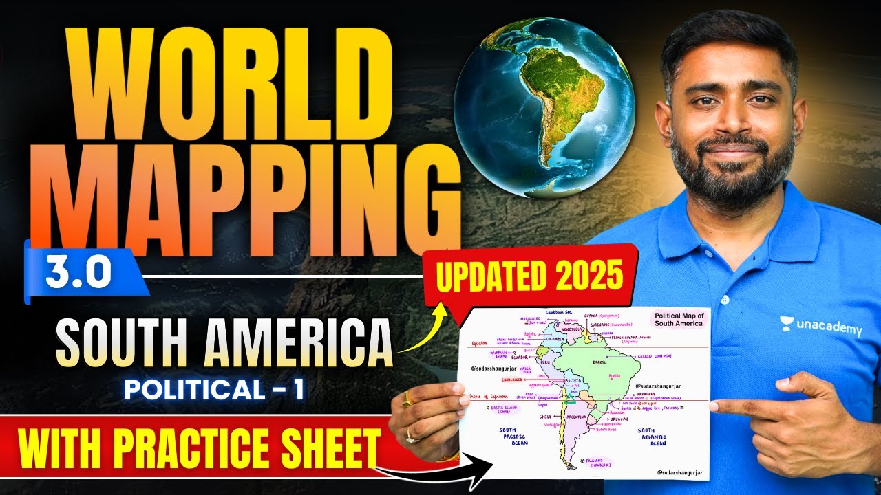 World Mapping 3.0 : South America | Countries & Capitals | UPSC Geography | Sudarshan Gurjar | IAS