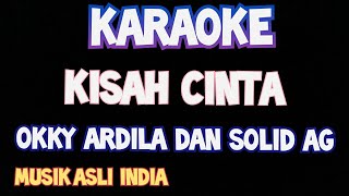 Download lagu Karaoke kisah cinta okky ardila dan solid ag original lirik mp3 Download lagu Karaoke kisah cinta okky ardila dan solid ag original lirik mp3