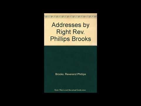 Addresses by Right Rev. Phillips Brooks by Reverend Phillips Brooks — free full audiobook