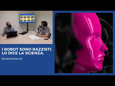 I robot sono razzisti. Lo dice la scienza.