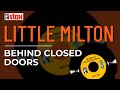 Little Milton - Behind Closed Doors (Official Audio)