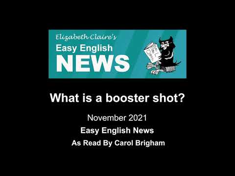 "What is a booster shot?" - November 2021 Easy English NEWS