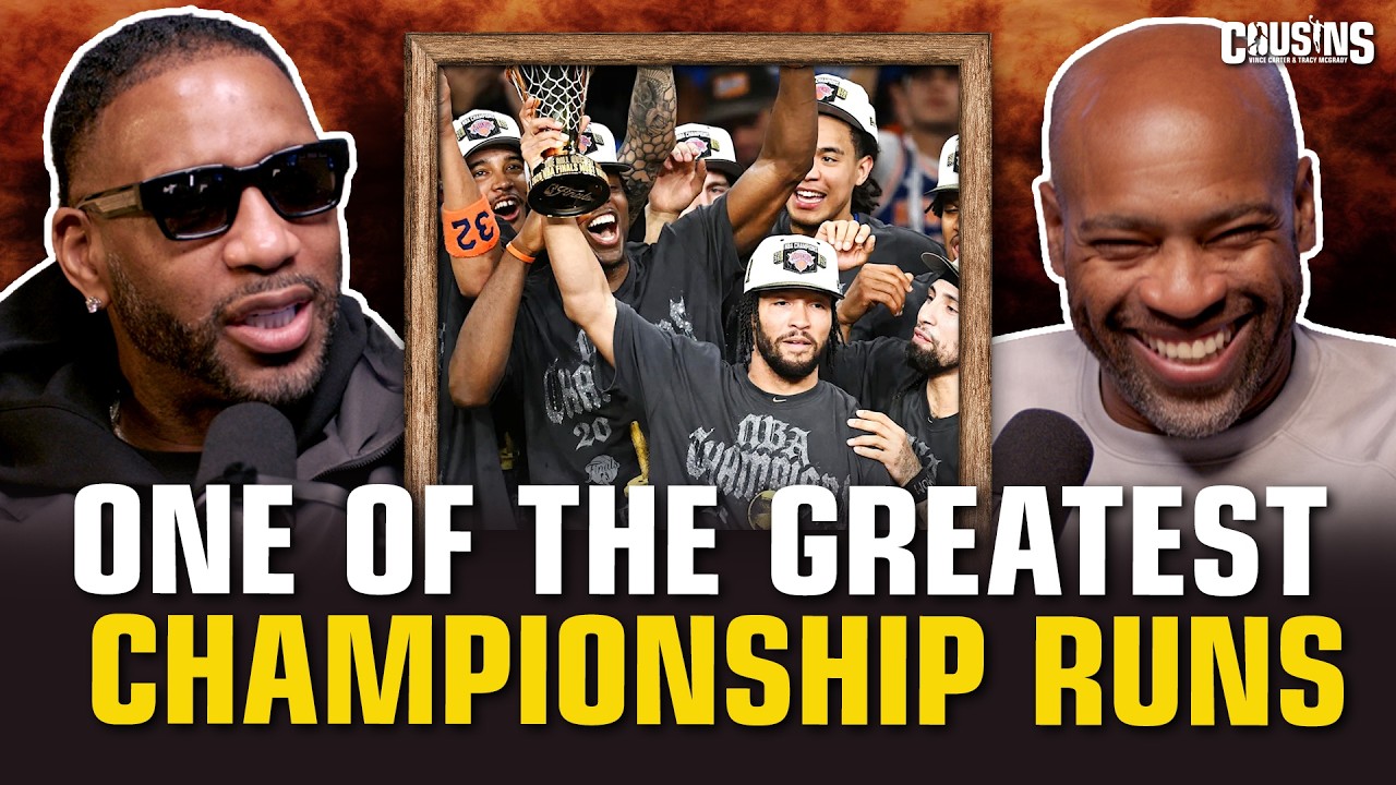 Vince Carter & Tracy McGrady on Jalen Brunson's Historic Knicks Championship Run | Cousins