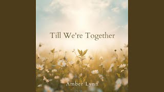 Till We're Together