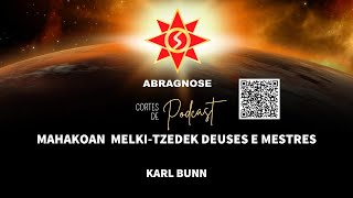 MAHAKOAN MELKI TZEDEK DEUSES E MESTRES