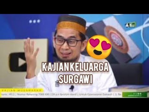 Kajian ustadz Adi Hidayat(Keluarga Surgawi)