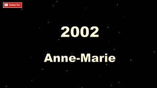 Anne Marie 2002...