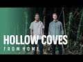 Hollow Coves - Evermore / Home Cardinal Sessions From Home