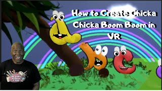 How to Create Chicka Chicka Boom Boom  in VR  #OpenBrush #TiltBrush #VRArt
