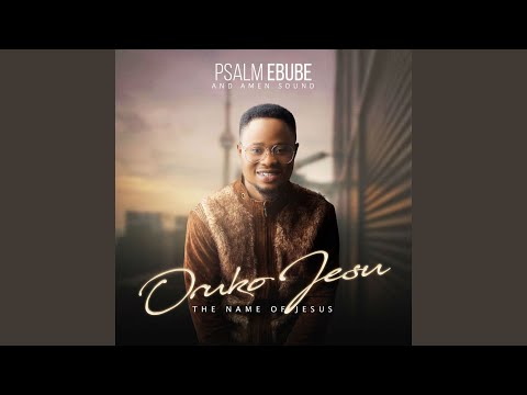 Oruko Jesu The Name of Jesus