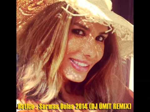 Hatice - Sarmas Dolas 2014 (DJ ÜMIT REMIX)
