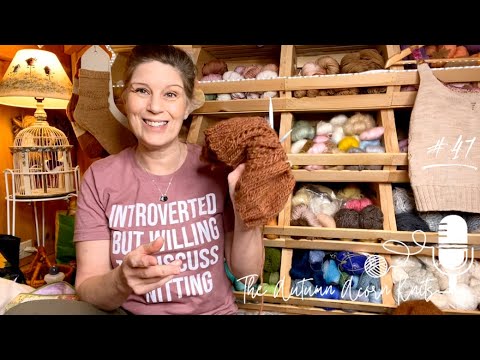The Autumn Acorn Knits Knitting Podcast Episode 47 New Designs + Happy New Year 2021!!