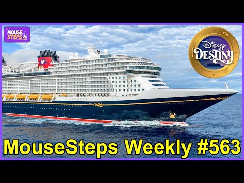 Thumbnail for MouseSteps Weekly 563: Disney Destiny Cruise Overview w/Christening, Characters, Dining, Lounges +