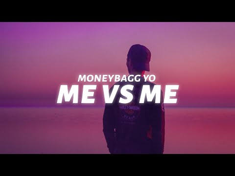 Moneybagg Yo - Me Vs Me (Lyrics)