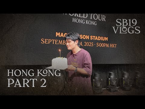 [SB19 Vlogs] Back to Back SAWld Out in Hong Kong